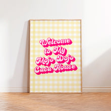 Load image into Gallery viewer, Welcome To My Mojo Dojo Casa House - Barbie Movie Quote Print
