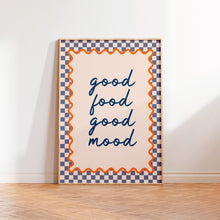 Load image into Gallery viewer, Good Food Good Mood Print
