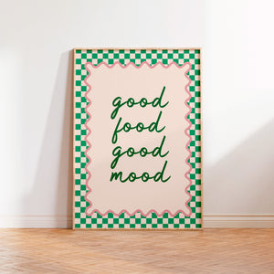 Good Food Good Mood Print