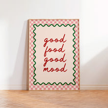 Load image into Gallery viewer, Good Food Good Mood Print
