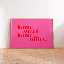 Load image into Gallery viewer, Home Sweet Home Office Colourful Print
