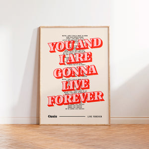 Live Forever Oasis Inspired Wall Art Print