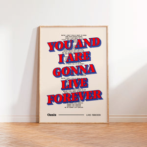 Live Forever Oasis Inspired Wall Art Print