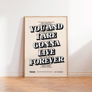 Live Forever Oasis Inspired Wall Art Print