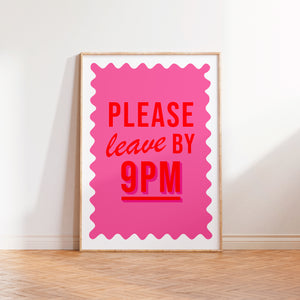 Please Leave By 9 Print in Pink and Orange