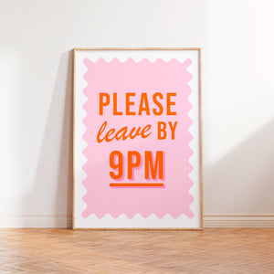 Please Leave By 9 Print in Pastel Pink and Orange