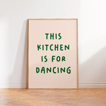 Load image into Gallery viewer, This Kitchen Is For Dancing 2024 Print
