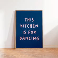 Load image into Gallery viewer, This Kitchen Is For Dancing 2024 Print
