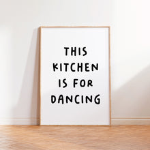 Load image into Gallery viewer, This Kitchen Is For Dancing 2024 Print
