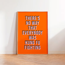 Load image into Gallery viewer, Kung Fu Fighting Print
