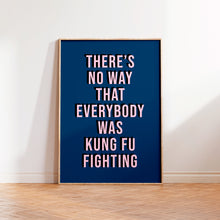 Load image into Gallery viewer, Kung Fu Fighting Print
