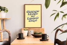 Load image into Gallery viewer, Champagne Lifestyle On A Lemonade Budget Typography Wall Art Print
