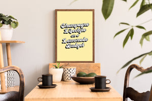 Champagne Lifestyle On A Lemonade Budget Typography Wall Art Print