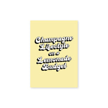 Load image into Gallery viewer, Champagne Lifestyle On A Lemonade Budget Typography Wall Art Print
