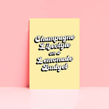 Load image into Gallery viewer, Champagne Lifestyle On A Lemonade Budget Typography Wall Art Print
