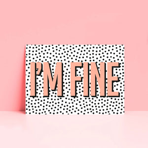 I'm Fine Typography Wall Art Print