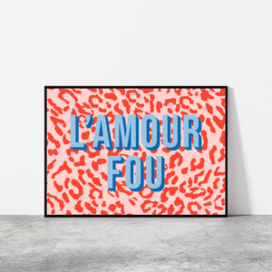 L'Amour Fou Crazy Love French Typography Wall Art Print