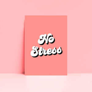 No Stress Typography Wall Art Print