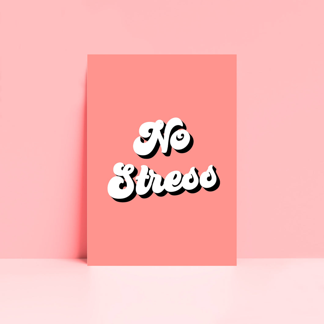 No Stress Typography Wall Art Print