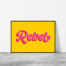 Load image into Gallery viewer, Rebel Typography Wall Art Print
