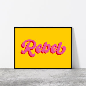 Rebel Typography Wall Art Print