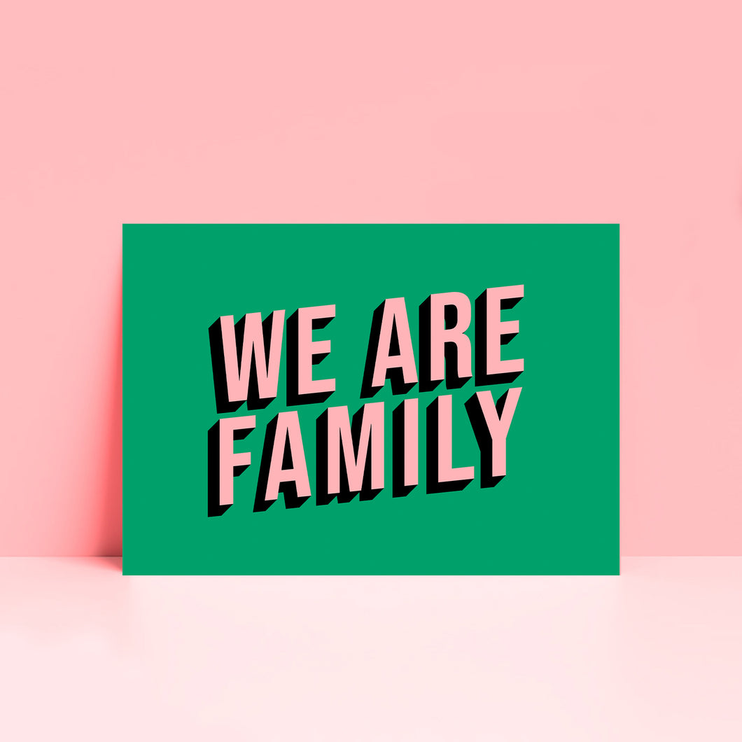 We Are Family Typography Print