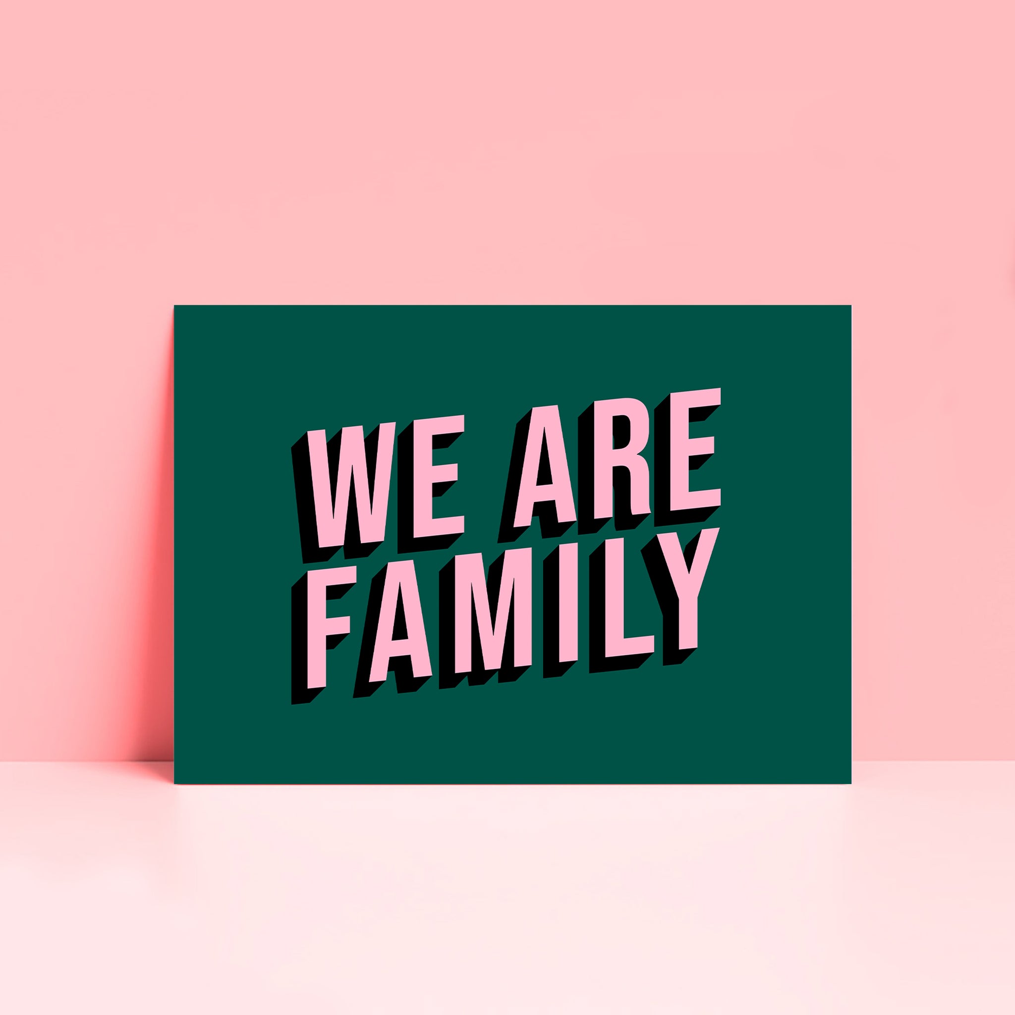 We are all family. 