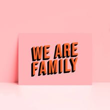 Load image into Gallery viewer, We Are Family Typography Print
