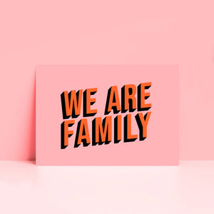 We Are Family Typography Print