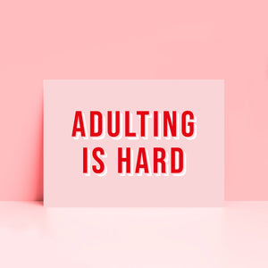 Adulting Is Hard Typography Wall Art Print