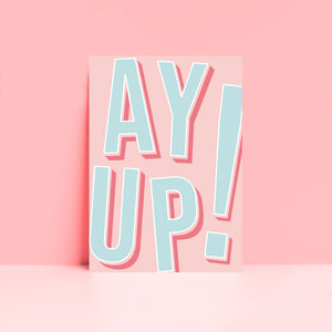 Ay Up! Pink and Blue Wall Art Print