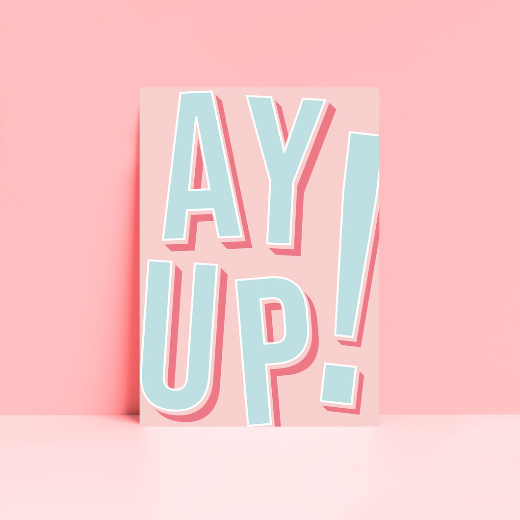 Ay Up! Pink and Blue Wall Art Print