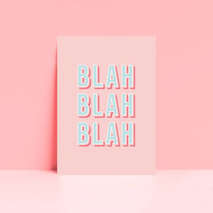 Blah Blah Blah Funny Typography Wall Art Print