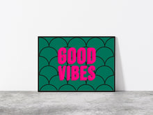 Load image into Gallery viewer, Good Vibes Pink Green Typography Wall Art Print
