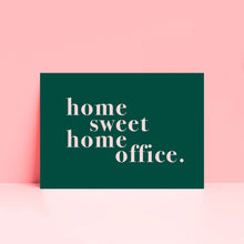 Load image into Gallery viewer, Home Sweet Home Office Typography Wall Art Print
