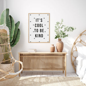 It's Cool To Be Kind Wall Art Print