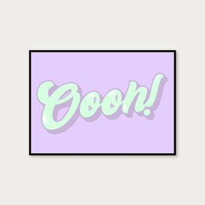 Oooh! Typography Wall Art Print