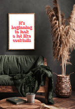 Load image into Gallery viewer, It&#39;s Beginning To Look A Lot Like Cocktails Print
