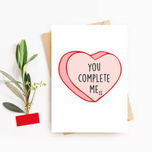 Load image into Gallery viewer, You Complete Me(ss) Funny Card
