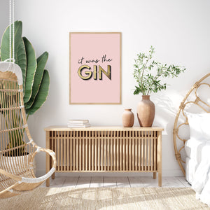 It Was The Gin Typography Wall Art Print