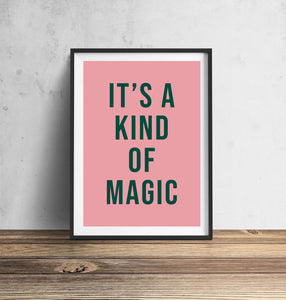 It's A Kind Of Magic Typography Wall Art Print