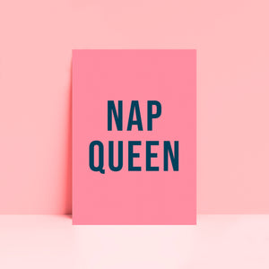 Nap Queen Typography Wall Art Print