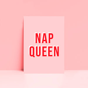 Nap Queen Typography Wall Art Print