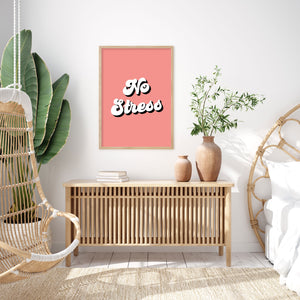 No Stress Typography Wall Art Print