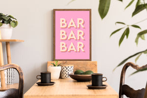 Bar Bar Bar Typography Wall Art Print in Pink