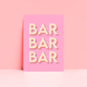 Bar Bar Bar Typography Wall Art Print in Pink