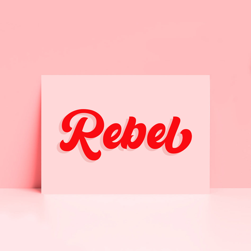 Rebel Typography Wall Art Print