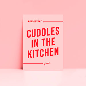 Remember Cuddles In The Kitchen Pink Typography Wall Art Print