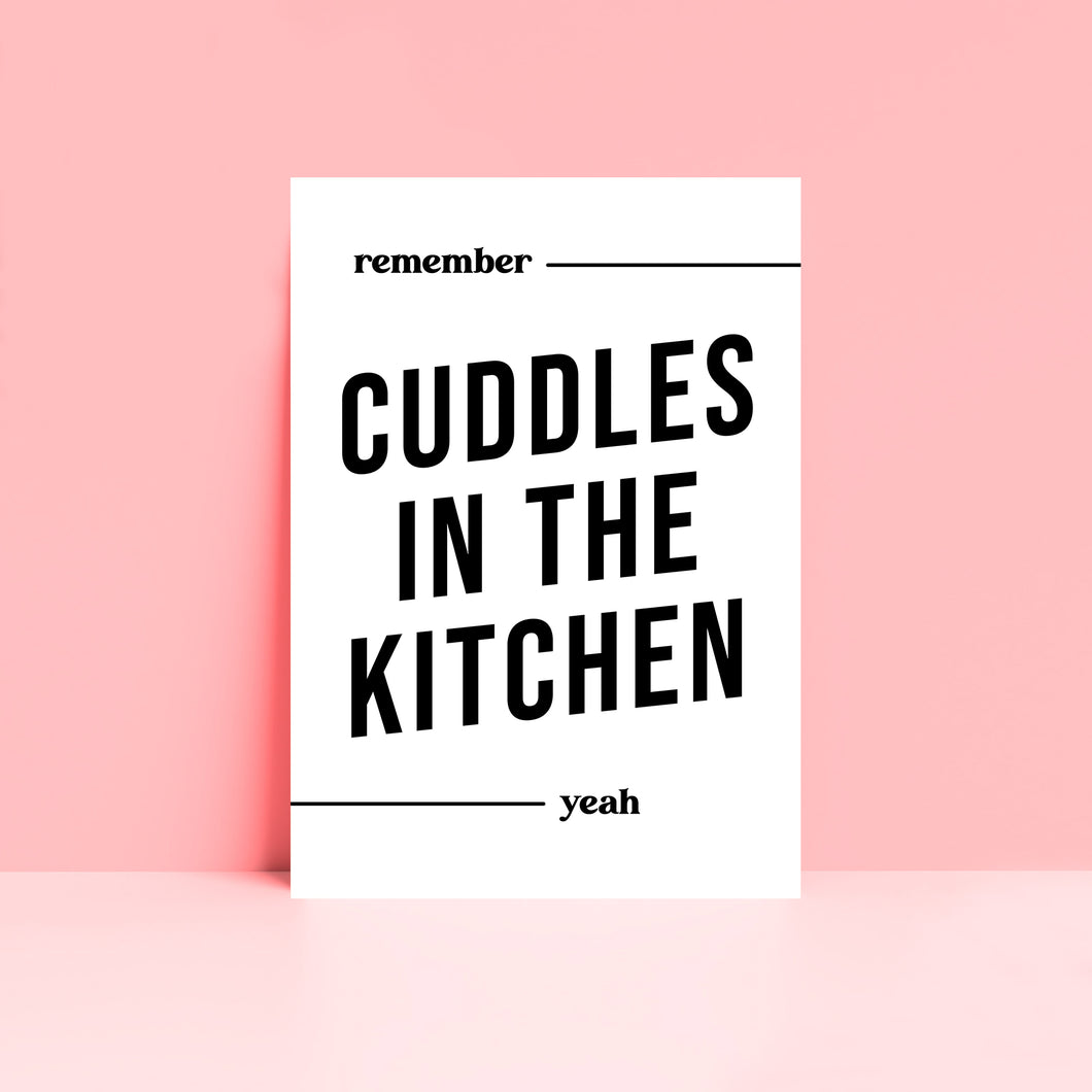 Remember Cuddles In The Kitchen Print