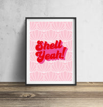 Load image into Gallery viewer, Shell Yeah! Typography Wall Art Print
